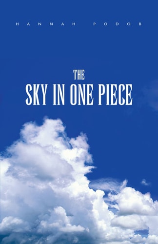 The Sky in One Piece — Hannah Podob