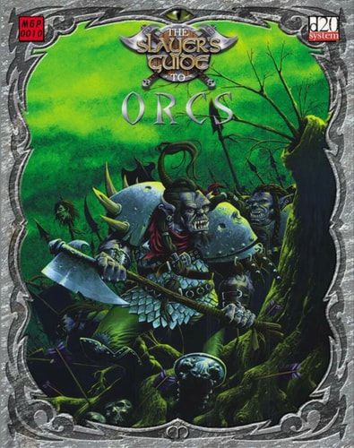 The Slayer’s Guide to Orcs — Matt Forbeck