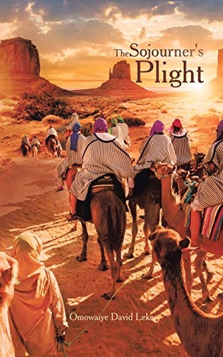 The Sojourner’s Plight — Omowaiye David Leke