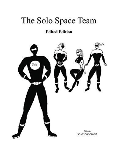 The Solo Space Team Edited Edition — solospaceman
