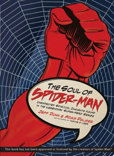 The Soul of Spider-Man — Jeff Dunn; Adam Palmer