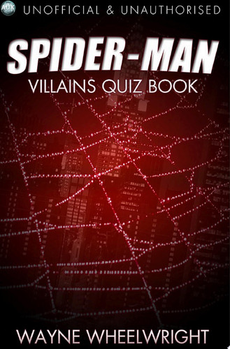 The Spider-Man Villains Quiz Book — Wayne Wheelwright