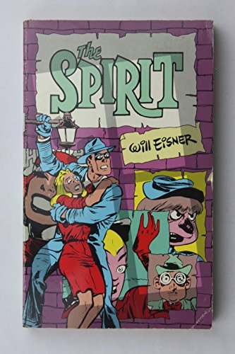 The Spirit A Collection of Six Stories — Will Eisner
