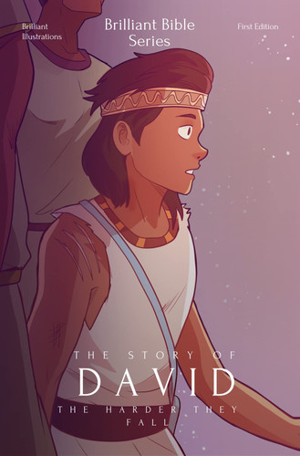 The Story of David The Harder They Fall — Brilliant Illustrations Inc.