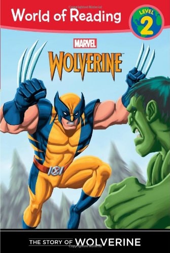 The Story of Wolverine Level 2 — Disney Book Group