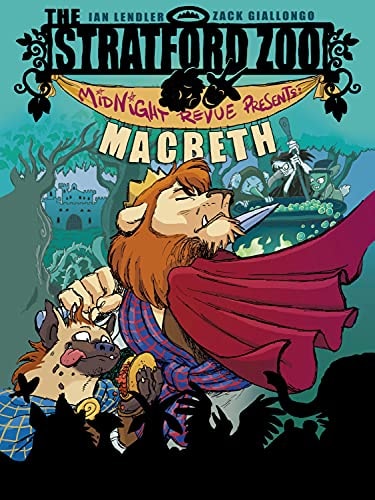 The Stratford Zoo Midnight Revue Presents Macbeth — Ian Lendler