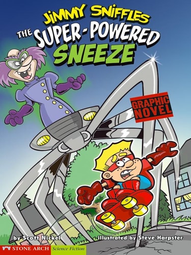 The Super-Powered Sneeze — Scott Nickel