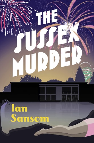 The Sussex Murder — Ian Sansom
