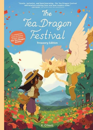 The Tea Dragon Festival Treasury Edition — K. O’Neill
