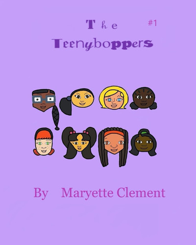 The Teenyboppers #1 — Maryette Clement