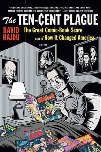 The Ten-Cent Plague — David Hajdu