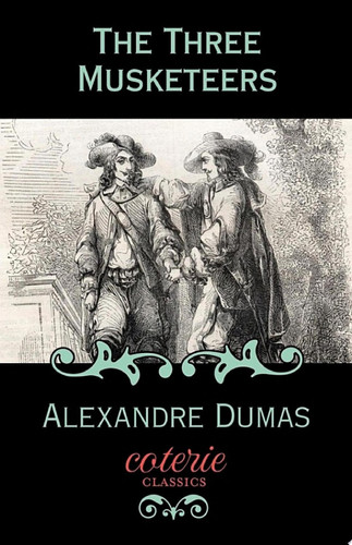 The Three Musketeers — Alexandre Dumas
