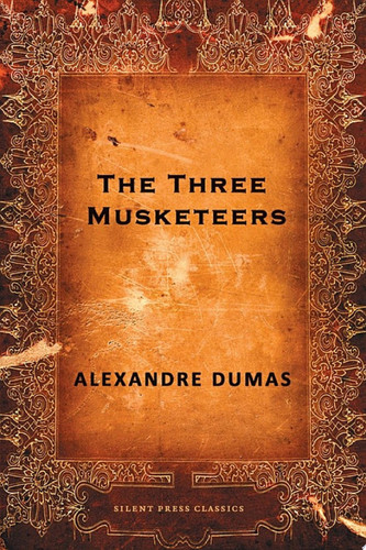 The Three Musketeers — Alexandre Dumas