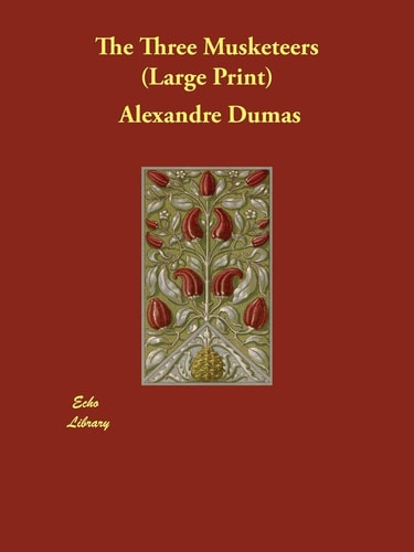 The Three Musketeers — Alexandre Dumas