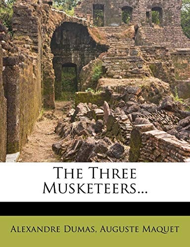 The Three Musketeers… — Dumas, Alexandre