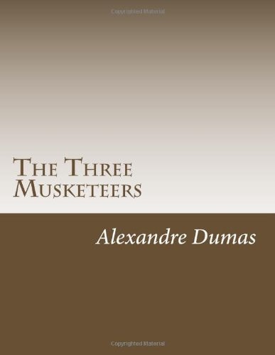 The Three Musketeers — Dumas, Alexandre