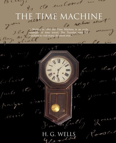 The Time Machine — H. G. Wells