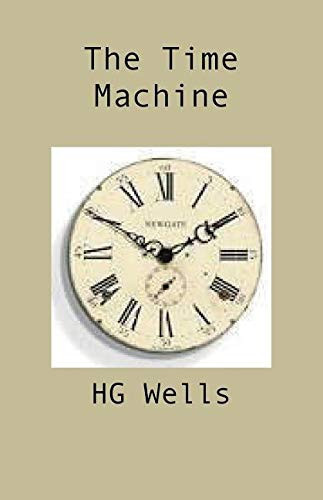 The Time Machine — H. G. Wells