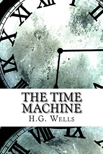 The Time Machine — H. G. Wells