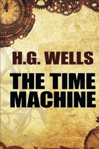 The Time Machine — H. G. Wells