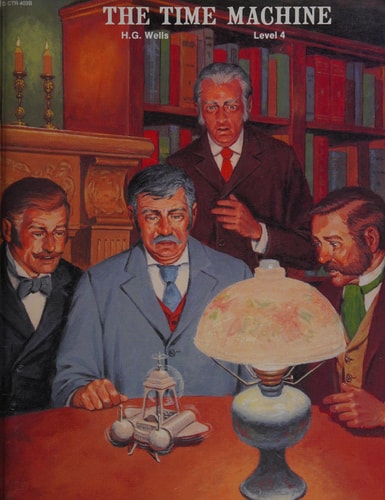 The Time Machine High Interest Classics with Comprehension Activities — Herbert George Wells