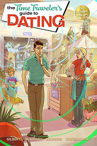 The Time Traveler’s Guide To Dating, Issue #1 — Gilbert, Todd