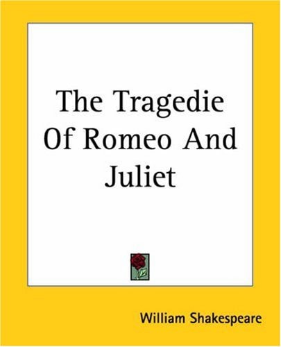 The Tragedie of Romeo and Juliet — Shakespeare, William