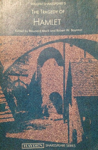 The Tragedy of Hamlet — William Shakespeare (Author), Maynard Mack, Robert W. Boynton (Editors)