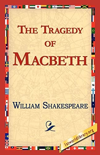 The Tragedy of Macbeth — William Shakespeare