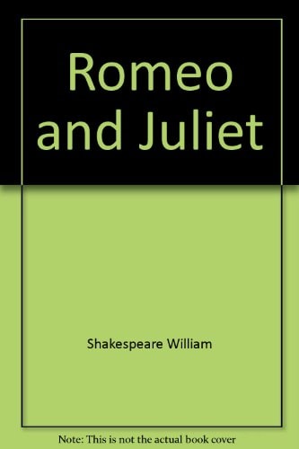 The Tragedy of Romeo and Juliet — William Shakespeare