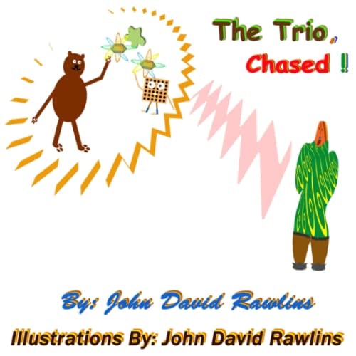 The Trio, Chased! — John David Rawlins