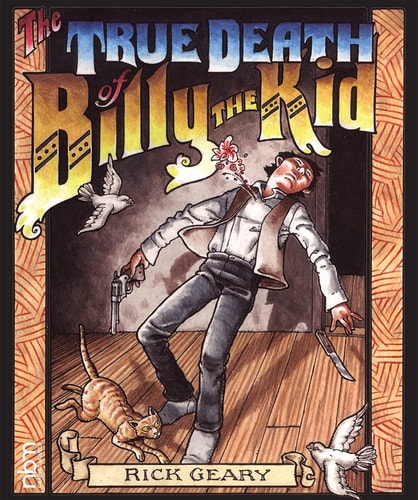 The True Death of Billy the Kid — Rick Geary