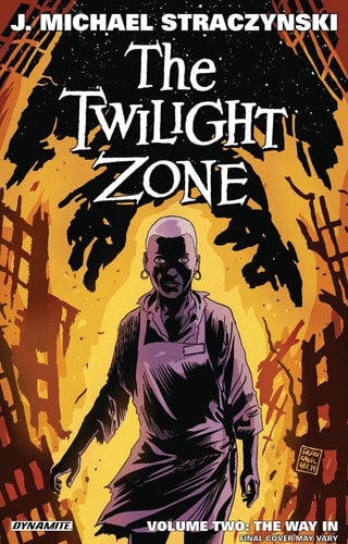 The Twilight Zone Volume 2 The Way In — J. Michael Straczynski