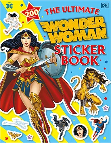 The Ultimate Wonder Woman Sticker Book — DK
