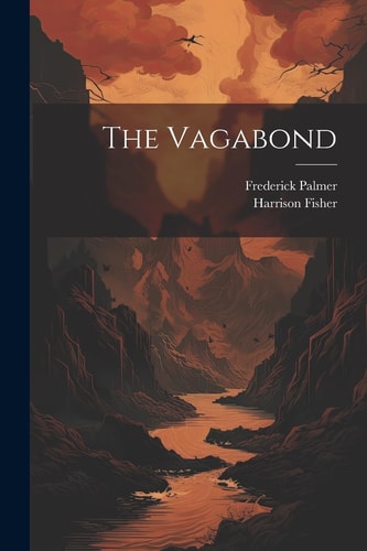The Vagabond — Frederick Palmer