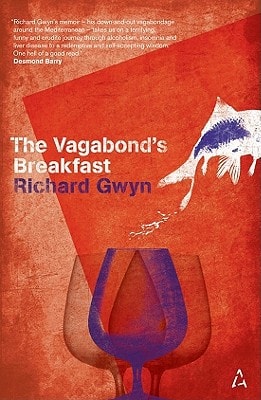 The Vagabond’s Breakfast — Richard Gwyn
