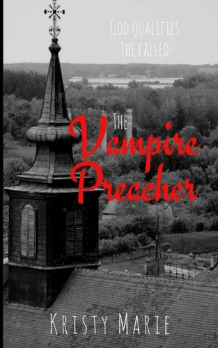 The Vampire Preacher — Kristy Marie