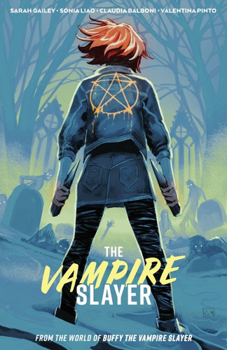 The Vampire Slayer Vol. 2 — Gailey, Sarah