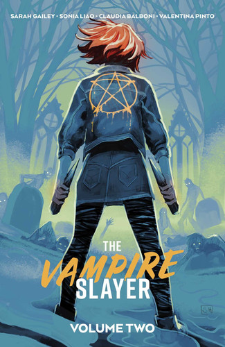 The Vampire Slayer Vol. 2 — Sarah Gailey