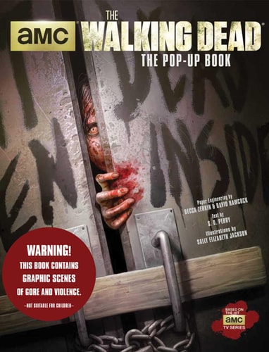 The Walking Dead: The Pop-Up Book — S. D. Perry