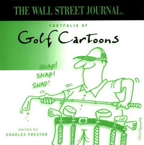 The Wall Street Journal Portfolio of Golf Cartoons — Charles Preston
