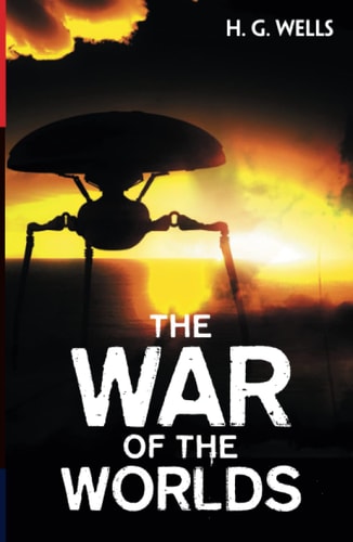 The War of the Worlds — Herbert George Wells
