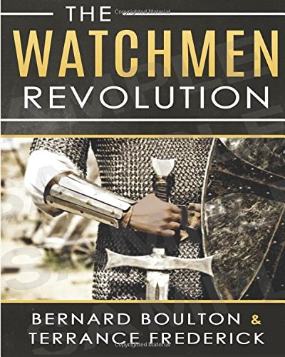 The Watchmen Revolution — Bernard Boulton
