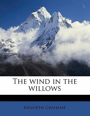 The wind in the willows — Grahame, Kenneth