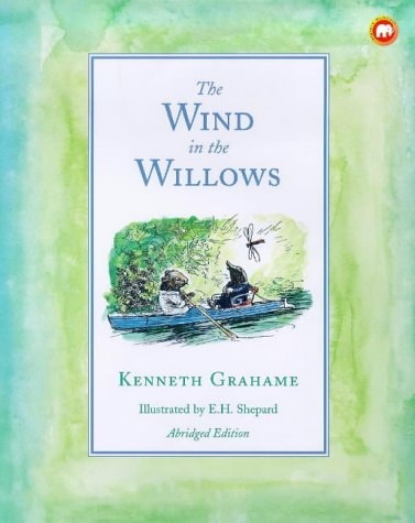 The Wind in the Willows — Kenneth Grahame