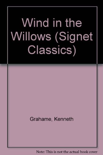 The Wind in the Willows — Kenneth Grahame