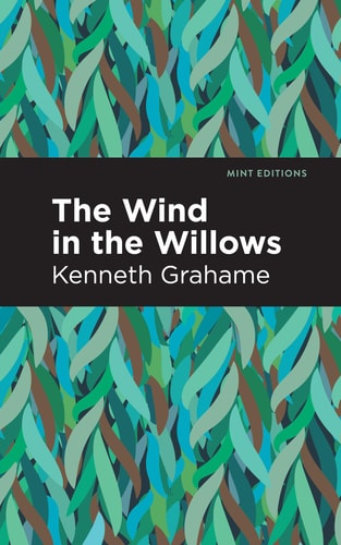 The Wind in the Willows — Kenneth Grahame