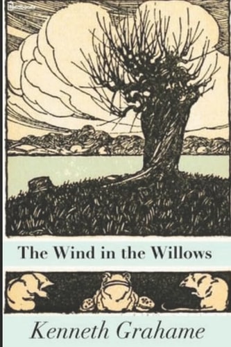 The Wind in the Willows — Kenneth Grahame