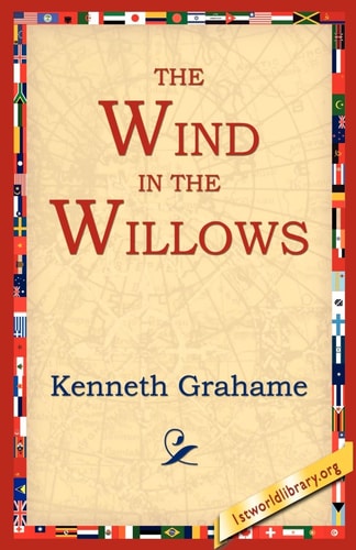 The Wind in the Willows — Kenneth Grahame