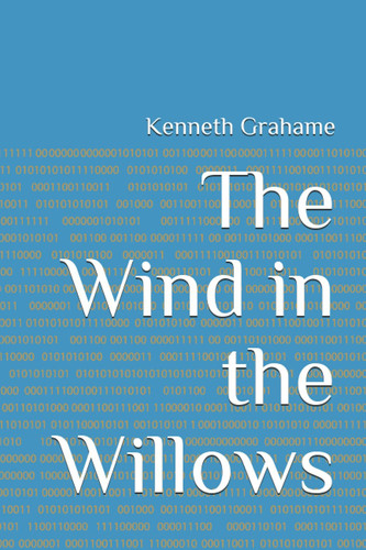 The Wind in the Willows — Kenneth Grahame